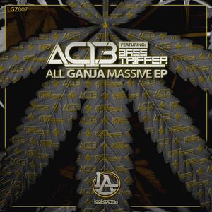 All Ganja Massive ft Basstripper