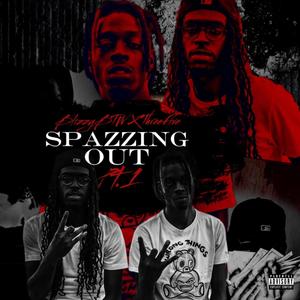 SpaZzing Out, Pt. 1 (feat. BlizzyBTW) [Explicit]