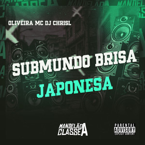 Submundo Brisa Japonesa (Explicit)