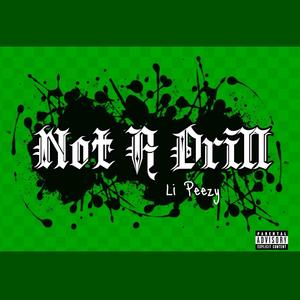 Not A Drill (Freestyle) [Explicit]