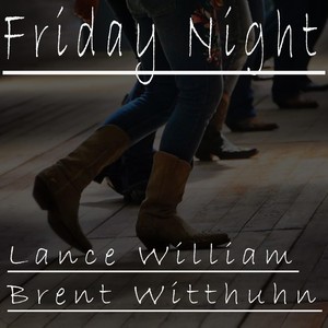 Friday Night (feat. Lance William)