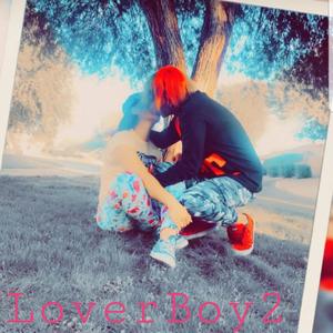 Loverboy 2 (Explicit)