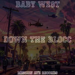 Down The Blocc (Explicit)