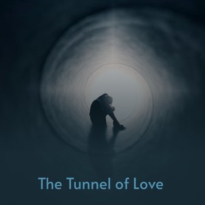 The Tunnel of Love