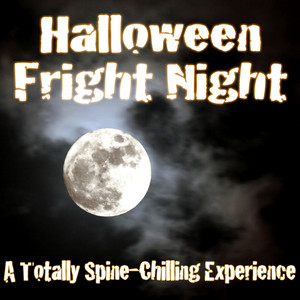 Halloween Fright Night - A Totally Spine-Chilling Experience