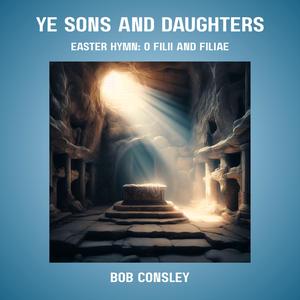 Ye Sons and Daughters