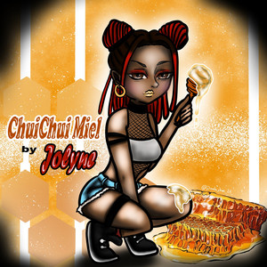 ChuiChui Miel (Explicit)