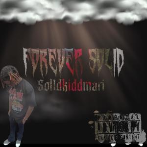 Forever Solid (Explicit)