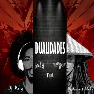 Dualidades (feat. Dj.Respect.Afrika)