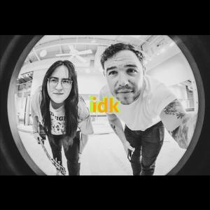 idk (feat. E.G. Romero)