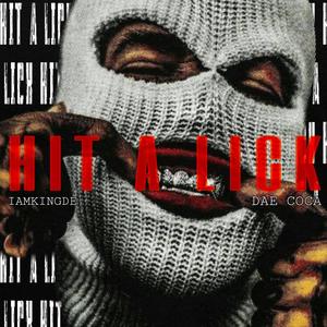 Hit A Lick (feat. Dae Coca) [Explicit]