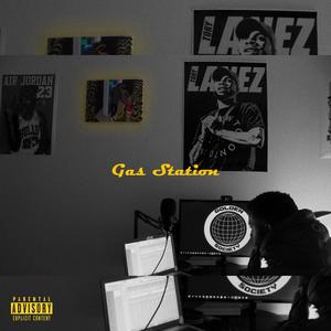 Gas Station (Explicit)