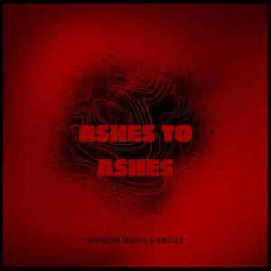 Ashes to ashes (feat. Wizlee)