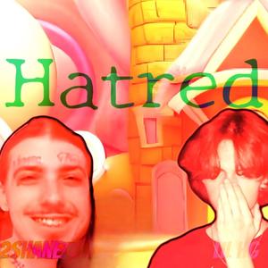Hatred (feat. 2shanez) (Explicit)