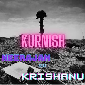 KURNISH (feat. Krishanu Banerjee)