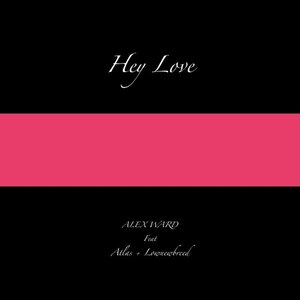 Hey Love (Explicit)