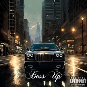 Boss Up (feat. Bailz Pagliacci) (Explicit)