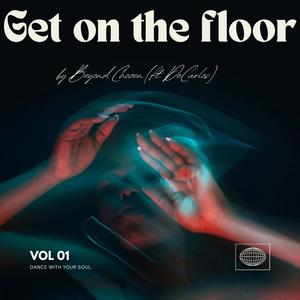 Get on the floor (feat. DeCarlos) (Explicit)