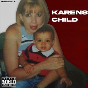 Karens Child (Explicit)