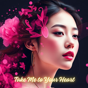 Take Me to Your Heart