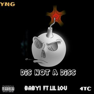 Dis Not A Diss (Explicit)