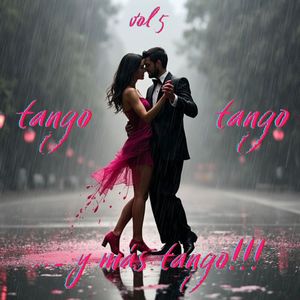 Tango, Tango Y Más Tango, Vol. 5