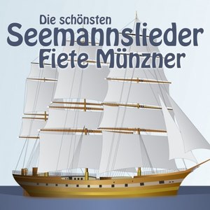 Die Schönsten Seemannslieder