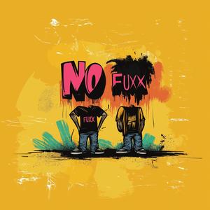 No Fuxx (Explicit)