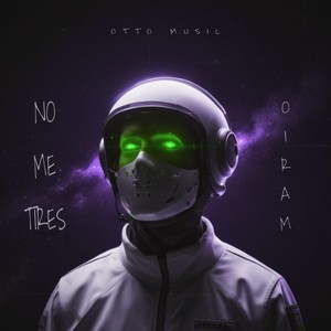 No Me Tires (Explicit)