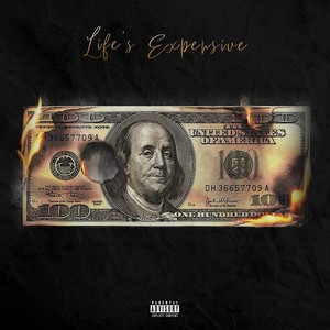 Life's Expensive(feat. Eric 6ray) (Explicit)