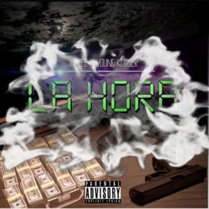 La Hora (feat. Young Kloser) (Explicit)
