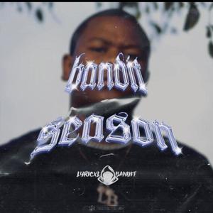 BANDIT SEASON (Explicit)