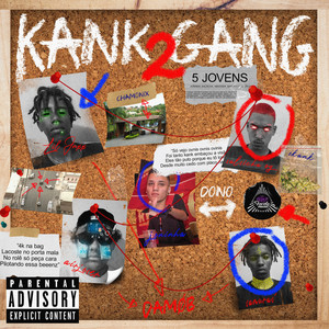 Kank Gang 2 (Explicit)