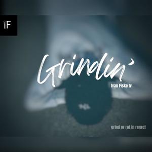 Grindin’