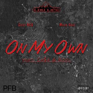 On My Own (feat. Ca$h & Kool) (Explicit)