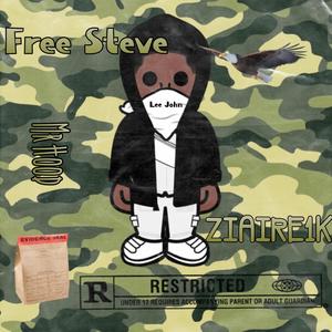 Free Steve (feat. Ziaire1k) [Explicit]