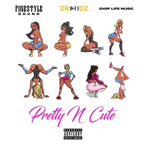 Pretty N Cute (Explicit)