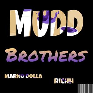 Mudd Brothers (Explicit)