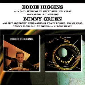 Eddie Higgins / Benny Green: The Singin'est