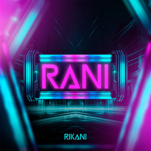 Rani (Explicit)