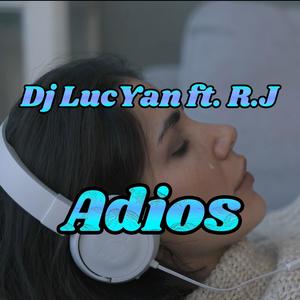 Adios (feat. R.J.)