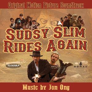 Sudsy Slim Rides Again (Original Motion Picture Soundtrack)