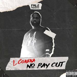 No Pay Cut (Explicit)