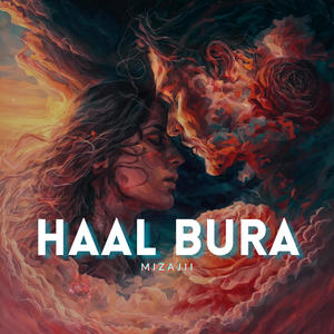 Haal Bura (Explicit)