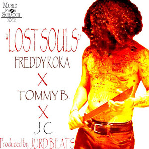 Lost Souls (feat. Tommy B & J C)