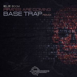 Pirates Are Coming (Base Trap Remix)