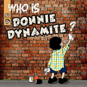 Who Is Donnie Dynamite?