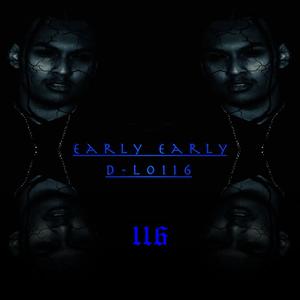 Early Early (Explicit)