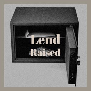 Lend Raised