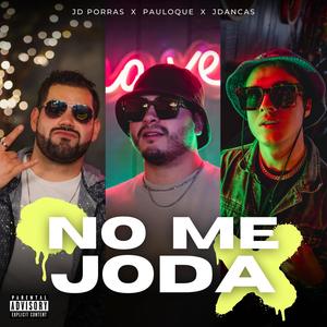 No Me Joda (Explicit)